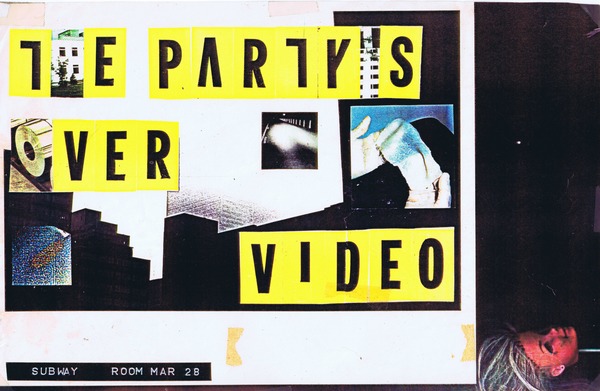 Poster: The Party&#039;s Over - Video Party - Subway Room
